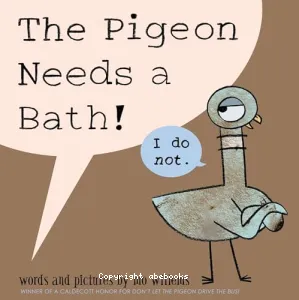 The pigeon needs a bath !