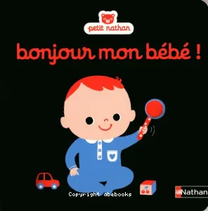 Bonjour mon bébé !