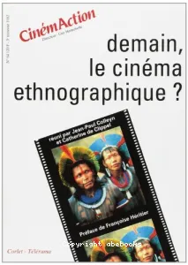 Demain, le cinéma ethnographique ?