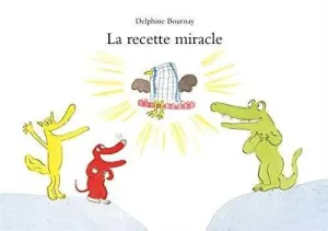 La recette miracle