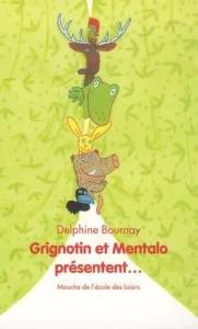 Grignotin et Mentalo présentent