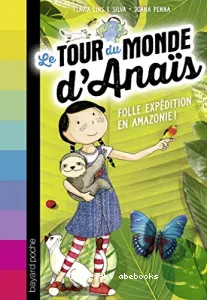 Folle expédition en Amazonie !