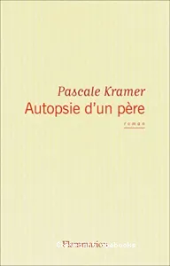 Autopsie d'un père