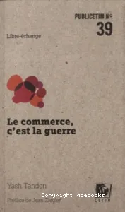 Le commerce, c'est la guerre