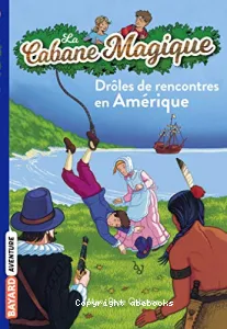 Drôle de rencontres en Amérique