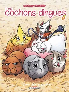 Les cochons dingues