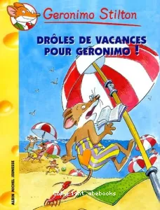 Drôles de vacances pour Geronimo