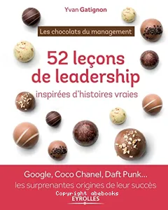 52 leçons de leadership inspirées d'histoires vraies