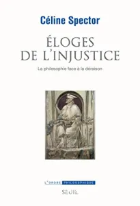 Éloges de l'injustice