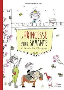 La princesse super savante et la bataille d'énigmes