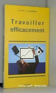 Travailler efficacement