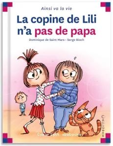 La copine de Lili n'a pas de papa