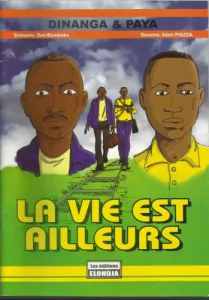 La vie est ailleurs