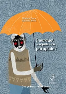 Pourquoi m'appelle-t-on parapluie ?