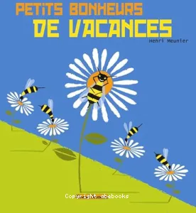 Petits bonheurs de vacances