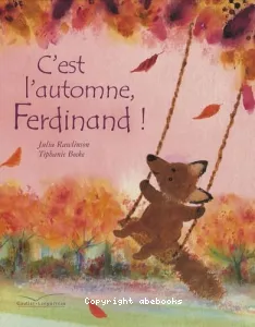 C'est l'automne, Ferdinand !