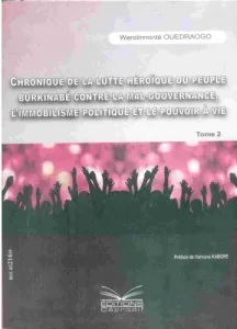 Chronique de la lutte héroïque du peuple burkinabè contre la mal-gouvernance, l'immobilisme politique et le pouvoir à vie