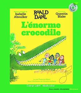 L'énorme crocrodile