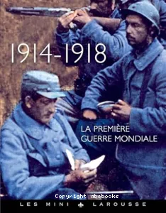 1914-1918, la Première guerre mondiale