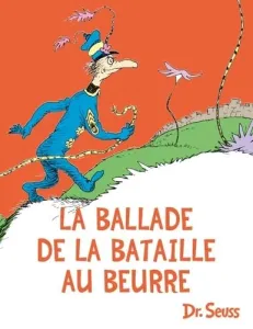 La ballade de la bataille au beurre