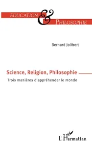 Science, religion, philosophie