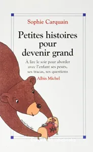 Petites histoires pour devenir grand