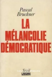 La Mélancolie démocratique