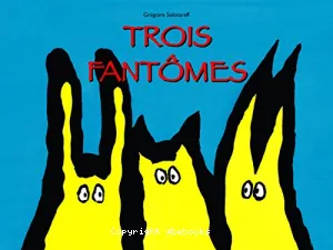 Trois fantômes