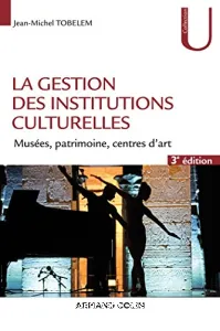 La gestion des institutions culturelles