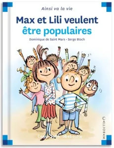 Max et Lili veulent être populaires