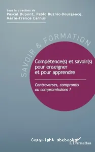 Compétence(s) et savoir(s) pour enseigner et pour apprendre