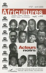 Africultures, 27 - avril 2000 - Acteurs noirs