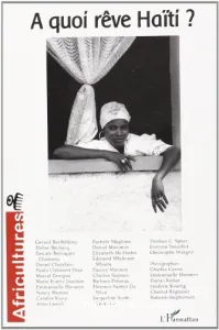 Africultures, 58 - mars 2004 - À quoi rêve Haïti ?