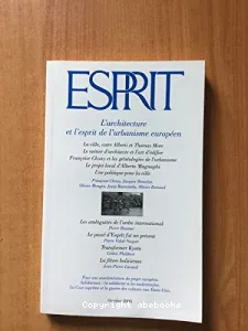 Esprit, 318 - octobre 2005 - L'architecture et l'esprit de l'urbanisme européen