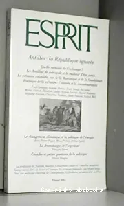 Esprit, 332 - février 2007 - Antilles : la République ignorée