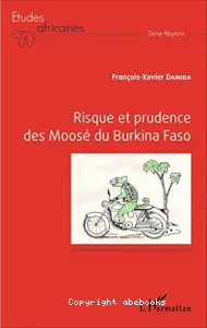 Risque et prudence des Moosé du Burkina Faso