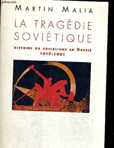 La tragédie soviétique