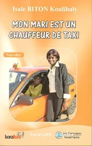 Mon mari est un chauffeur de taxi