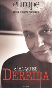 Europe, 901 - mai 2004 - Jacques Derrida