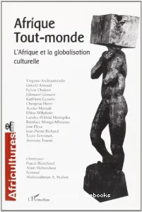 Africultures, 54 - mai 2003 - Afrique-tout monde : l'Afrique et la globalisation