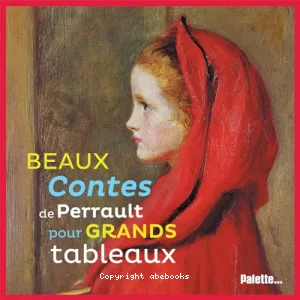 Beaux contes de Perrault pour grands tableaux