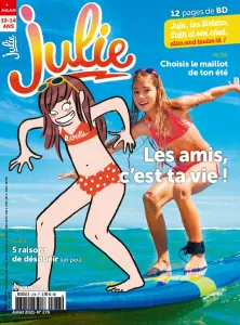 Julie, 276 - Juillet 2021 - Les amis, c'est ta vie ! 