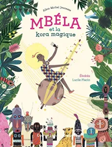 Mbéla et la kora magique