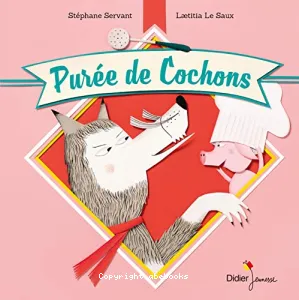 Purée de cochons