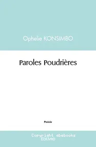 Paroles poudrières