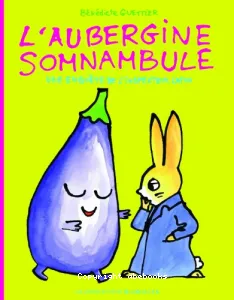 L'aubergine somnambule