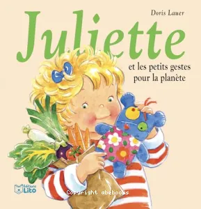 Juliette et les petits gestes pour la planète