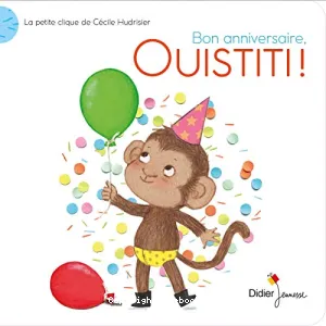 Bon anniversaire, Ouistiti !