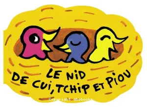 Le nid de Cui, Tchip et Piou