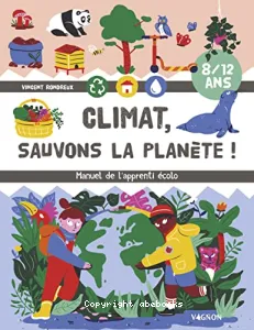 Climat, sauvons la planète !